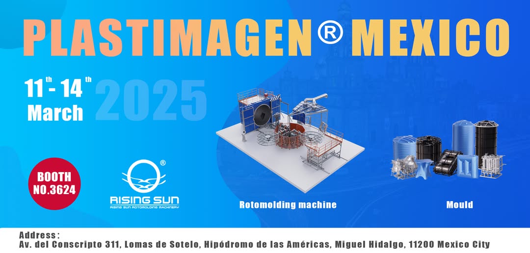 Welcome to meet Rising Sun Rotomolding Machinery at Mexico city!