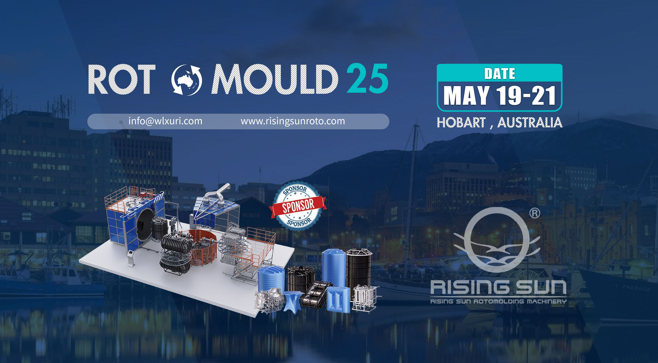 Welcome to meet Rising Sun Rotomolding Machinery at HOBART ,AUSTRALIA!