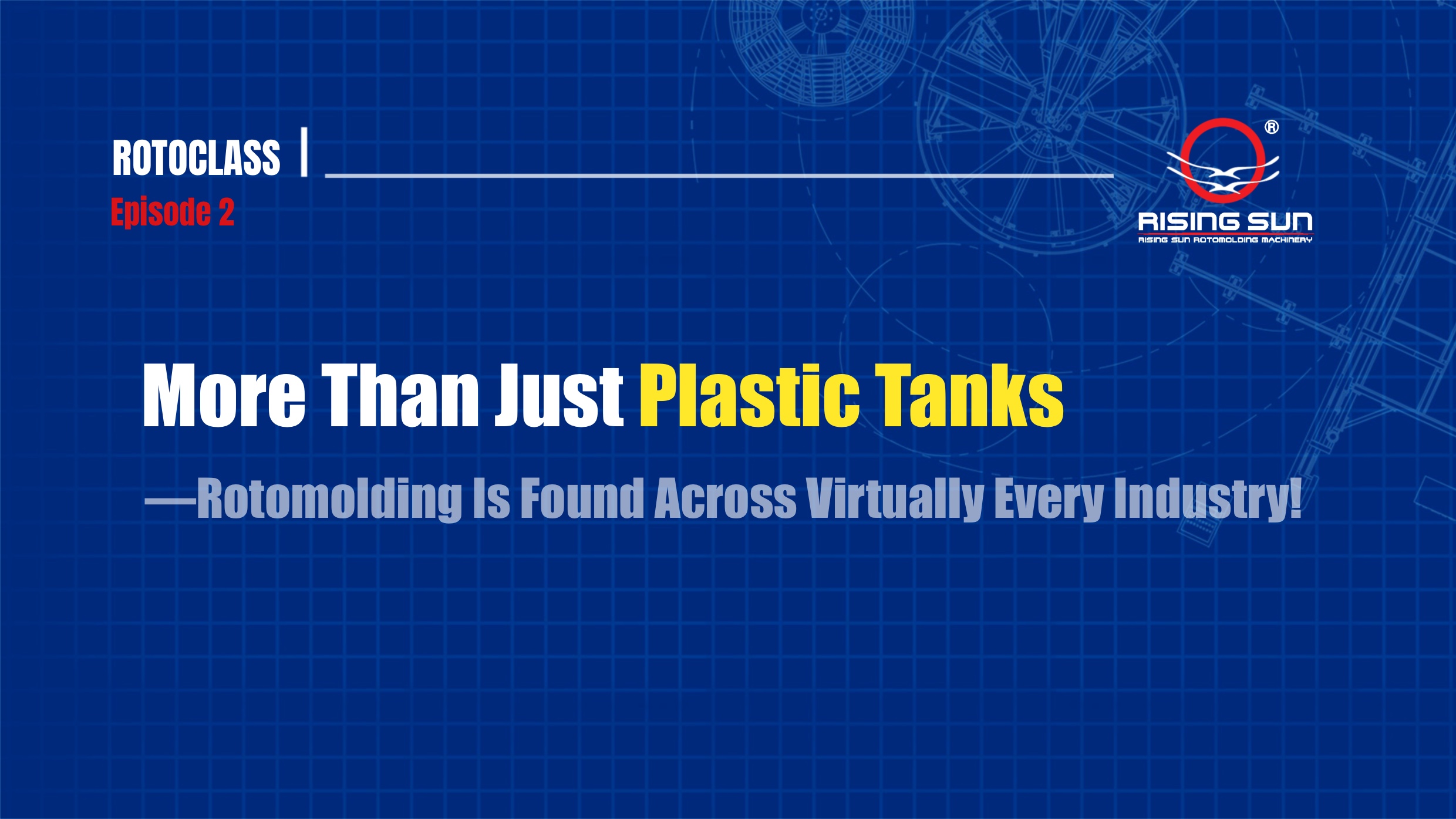 More Than Just Plastic Tanks — Rotomolding Is Found Across Virtually Every Industry!